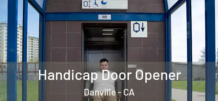 Handicap Door Opener Danville - CA